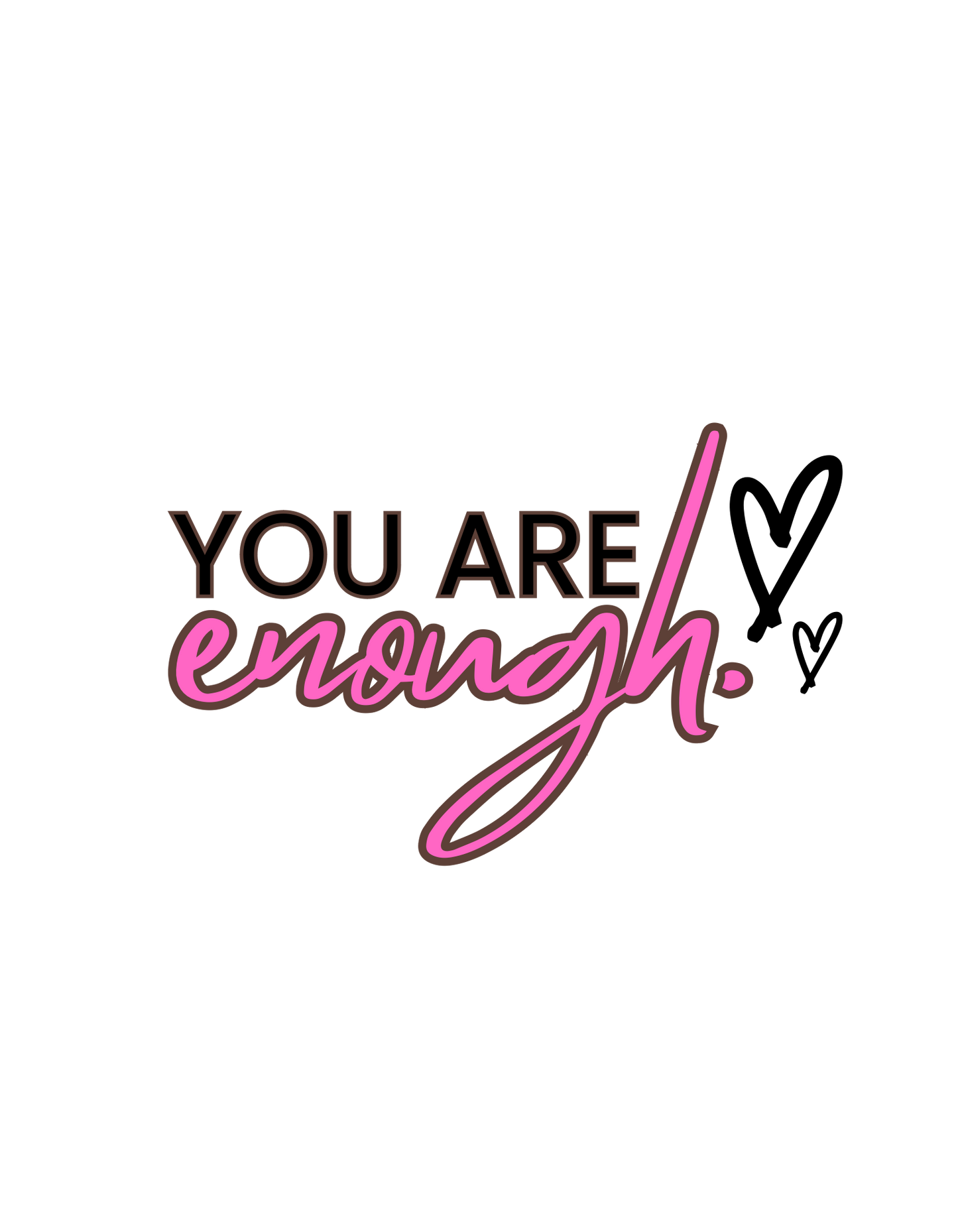 You are Enough